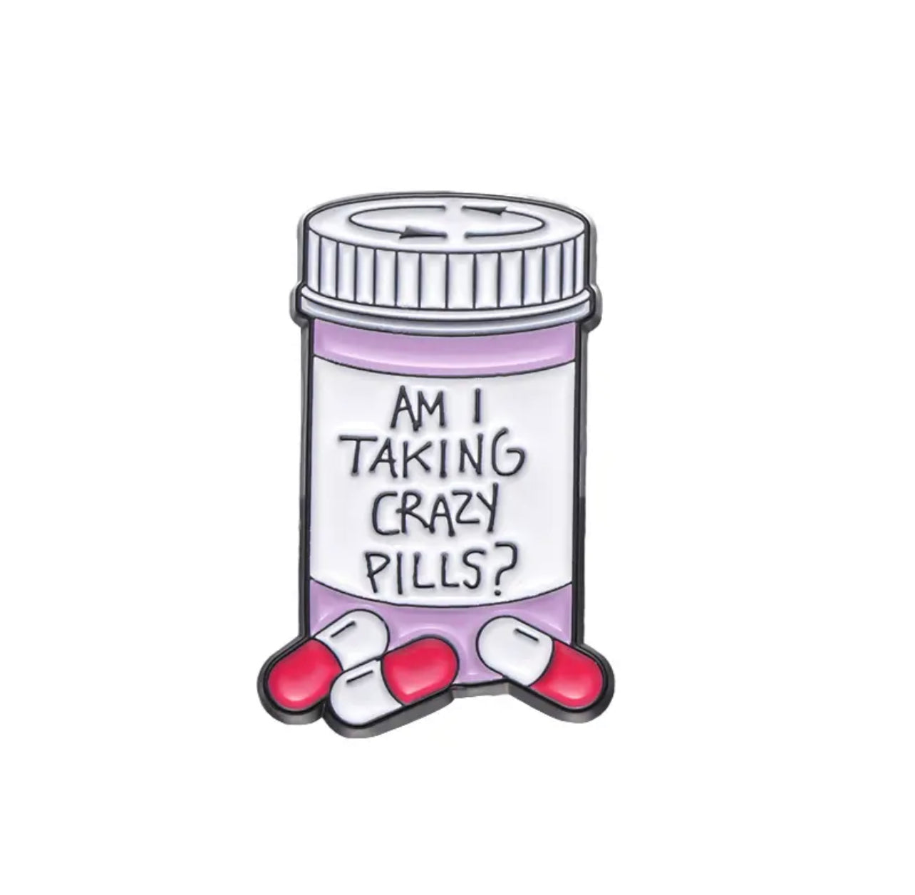 Crazy pills