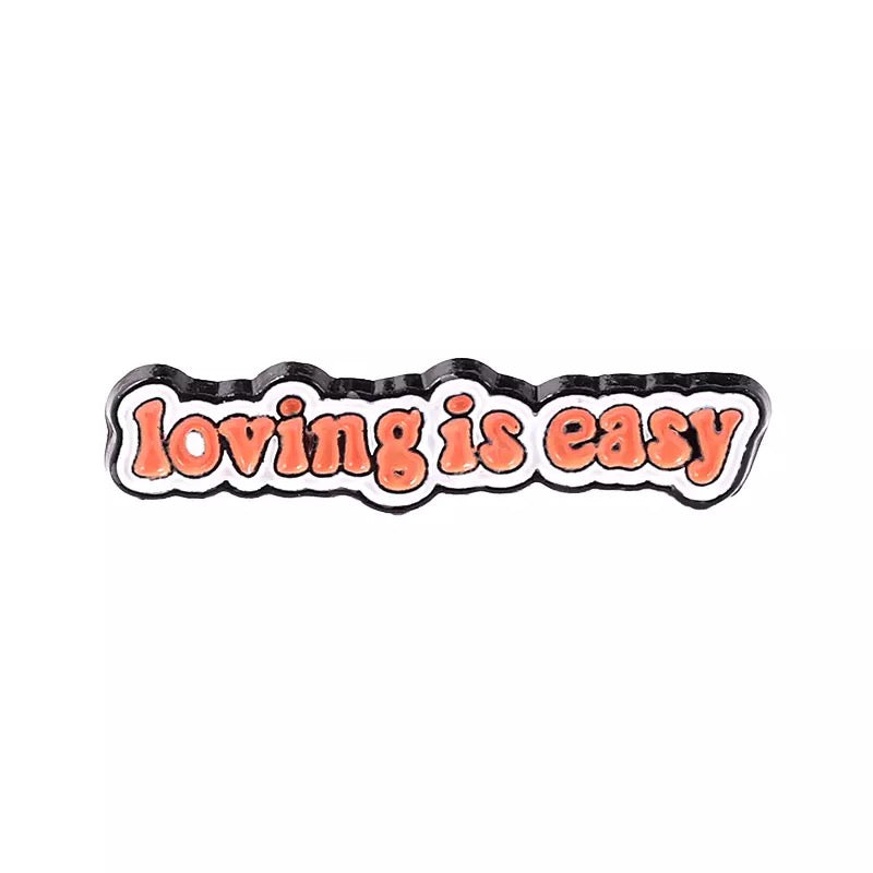 Loving is easy