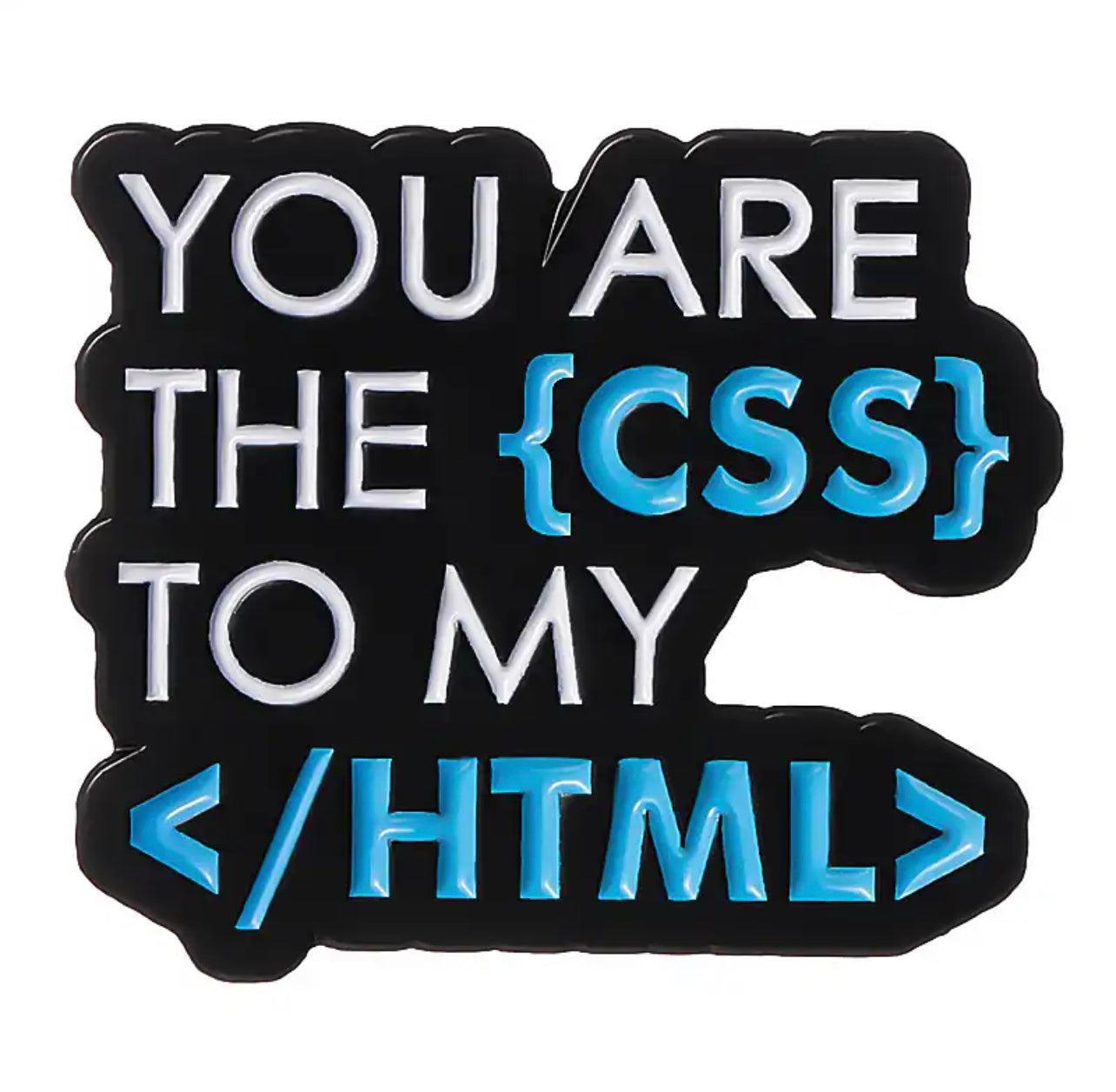 You are the CSS