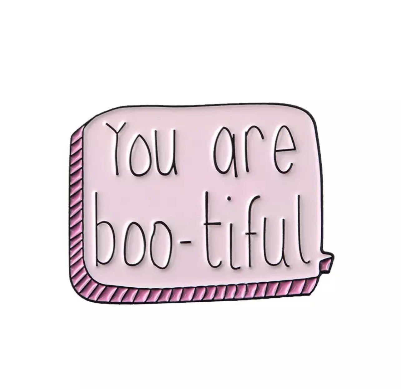 You are Boo-tiful
