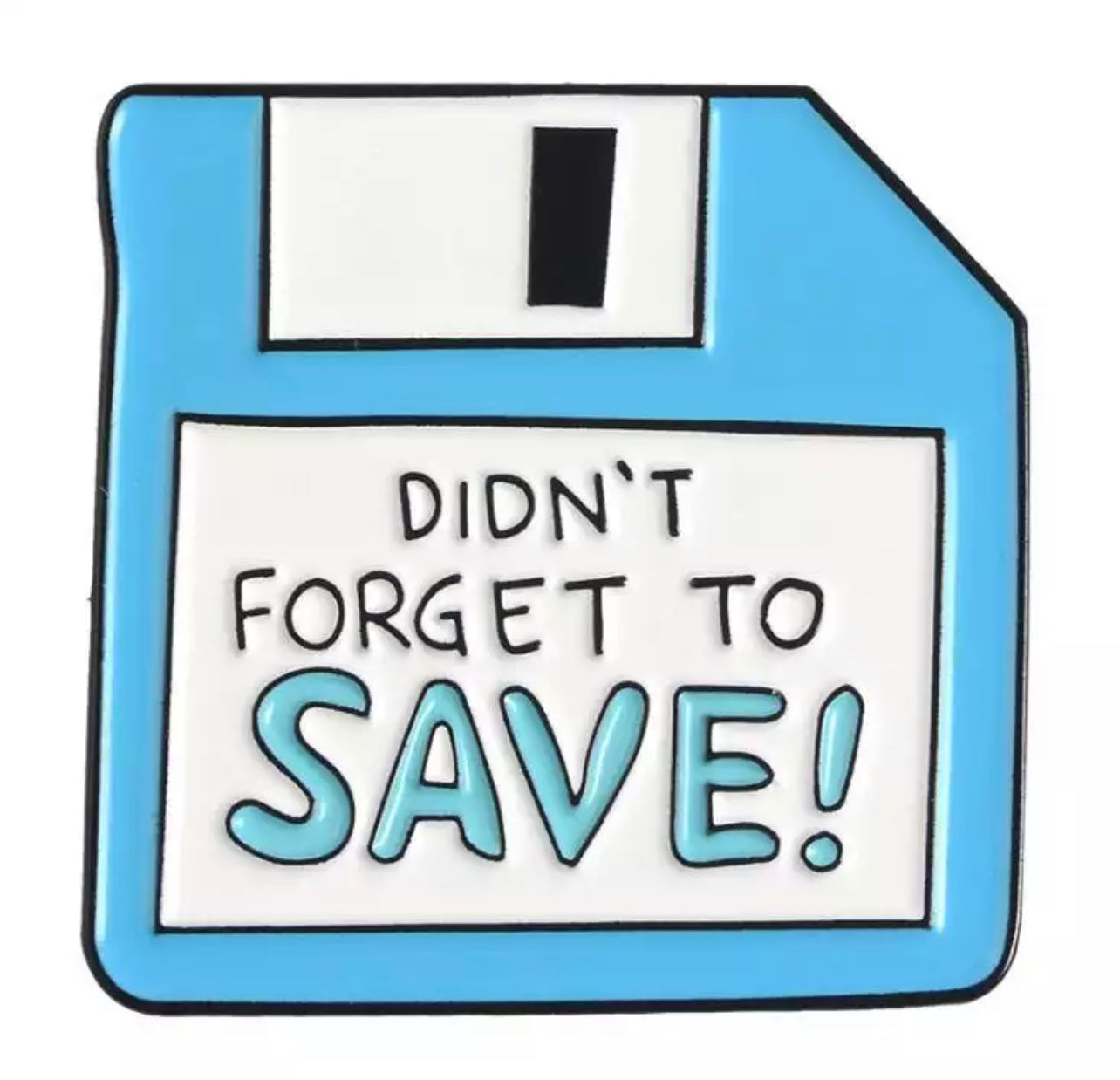Didn’t forget to SAVE