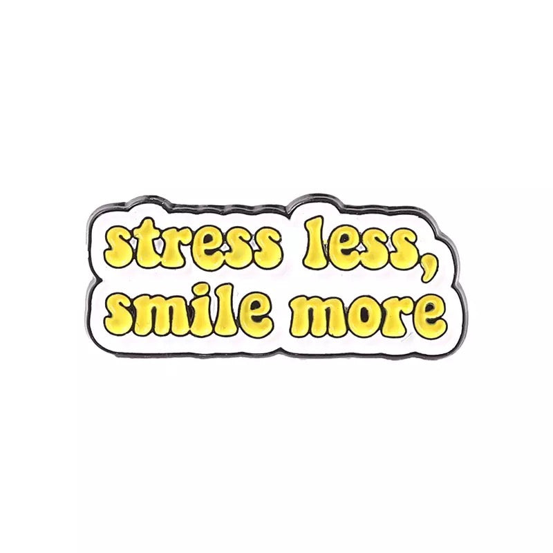 Stress less, smile more