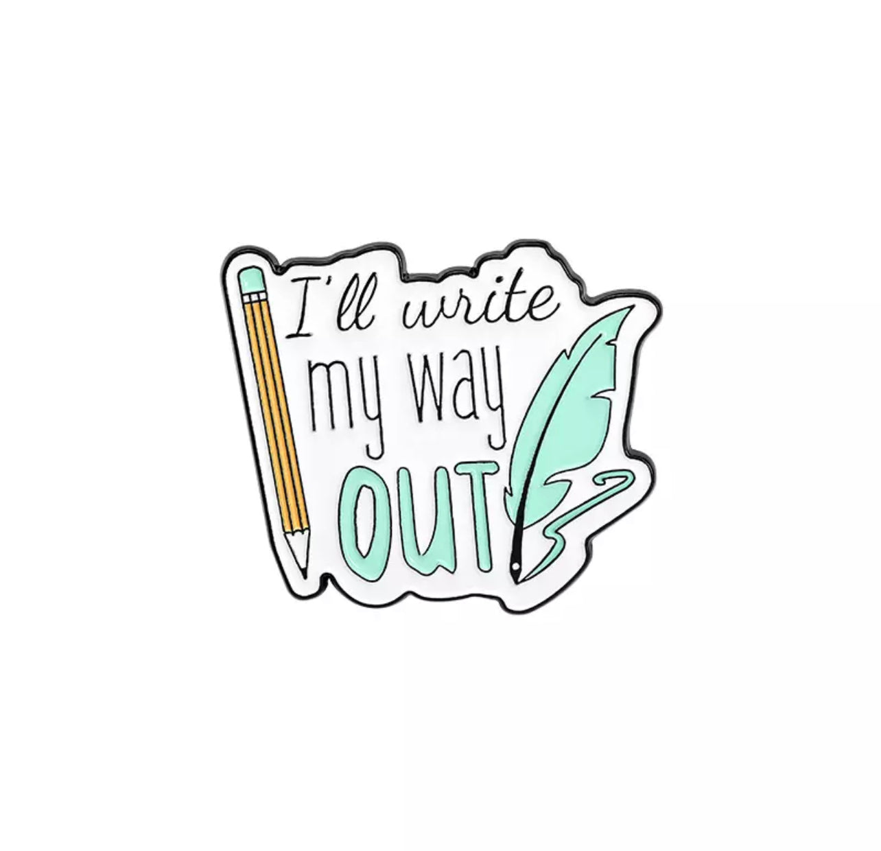 I’ll write my way out